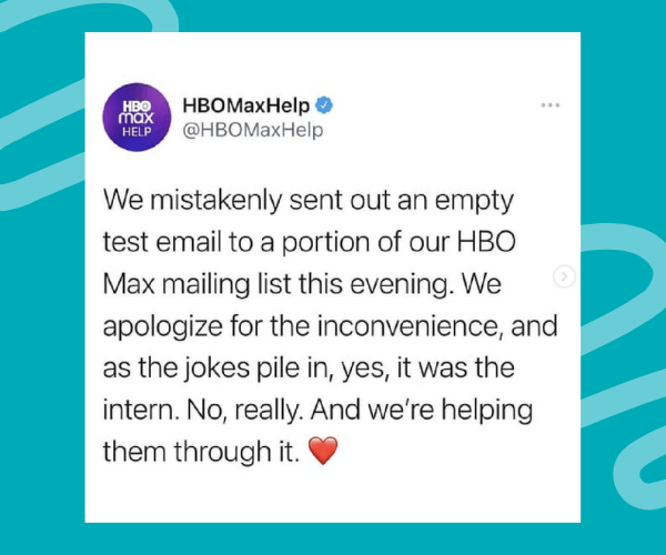 Screenshot of an HBO Max Help tweet apologizing for an empty test email, humorously blaming an intern and assuring they’re being supported, ending with a heart emoji.