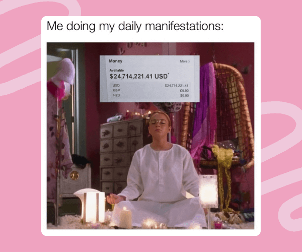 Meme showing a woman in white meditating in a cozy room surrounded by candles, with a fake bank balance of over $24 million edited above her. Text reads: “Me doing my daily manifestations.”