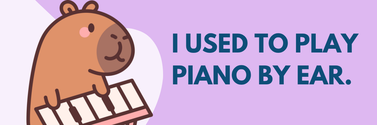 Cute cartoon capybara holding a piano keyboard with a punny caption that says, “I used to play piano by ear,” set on a light purple background.
