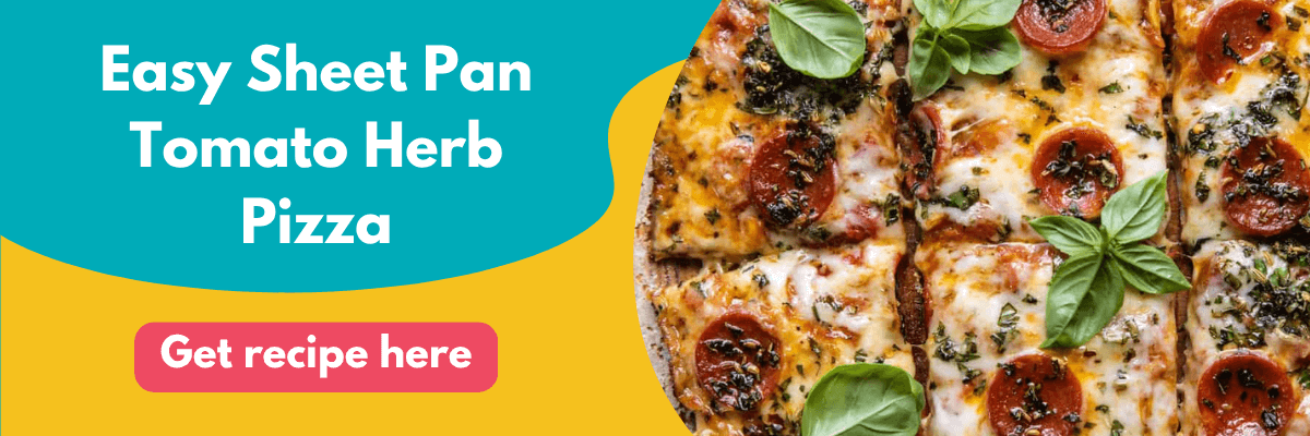 A bright and colorful ad for an easy sheet pan tomato herb pizza recipe. The left side features bold white text on a teal background that reads “Easy Sheet Pan Tomato Herb Pizza” with a pink button below that says “Get recipe here.” The right side shows a delicious close-up of cheesy pizza slices topped with pepperoni, herbs, and fresh basil.