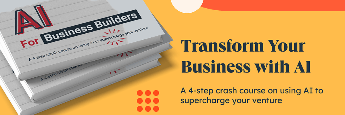 Promotional banner showing a stack of books titled "AI for Business Builders" with the tagline "Transform Your Business with AI" and a subheading about a 4-step crash course to supercharge your venture.