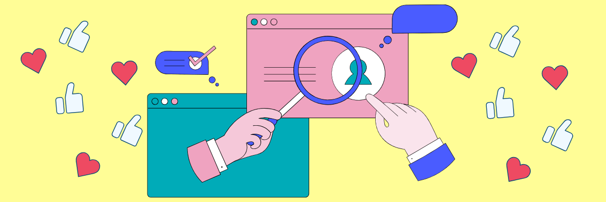 Colorful illustration of two browser windows, with cartoon hands holding a magnifying glass over a user profile icon. Surrounding the scene are floating icons of hearts, thumbs-up, and checkmarks—suggesting online engagement, research, or social media analysis.