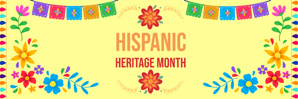 Colorful floral border design with hanging papel picado banners and bold text in the center that reads “Hispanic Heritage Month” on a pale yellow background.