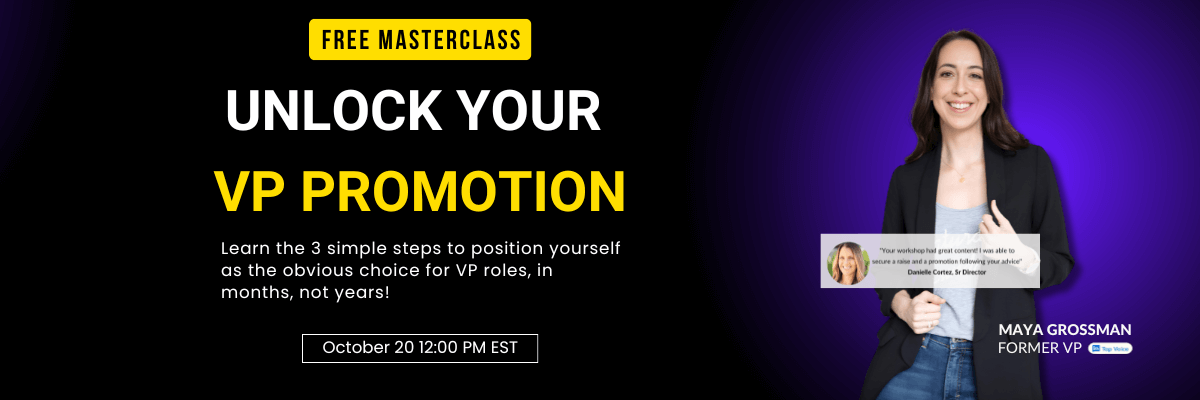 Promotional banner for a free masterclass titled "Unlock Your VP Promotion" with Maya Grossman, former VP at Google. The banner features bold white and yellow text on a black background with a purple glow, and includes a smiling woman in business casual attire on the right, along with a testimonial quote from a previous attendee.
