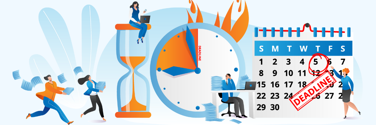 An illustrated scene shows people frantically working around a giant clock, calendar, and hourglass, all emphasizing an approaching deadline. One person runs with papers, another types at a desk buried in documents, while a calendar shows the 5th circled and stamped “DEADLINE” in red.