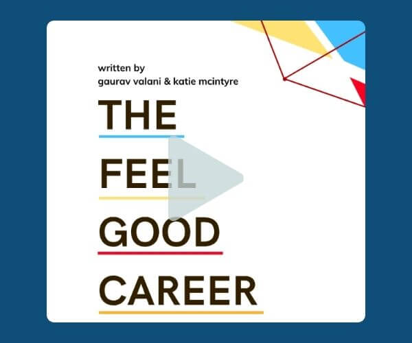 Cover of the book The Feel Good Career by Gaurav Valani and Katie McIntyre, shown with bold black text accented by colored lines. The design has a modern, minimal look with abstract shapes in the corner.