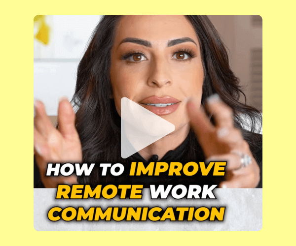 A woman with long dark hair gestures with her hands while speaking in a video. The text on the image reads, “HOW TO IMPROVE REMOTE WORK COMMUNICATION,” with “IMPROVE” and “COMMUNICATION” highlighted in yellow.
