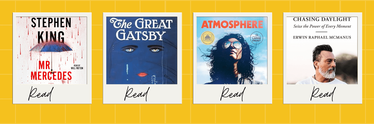 Graphic showing four book covers labeled “Read.” The books featured are Mr. Mercedes by Stephen King, The Great Gatsby by F. Scott Fitzgerald, Atmosphere: A Love Story, and Chasing Daylight by Erwin Raphael McManus.