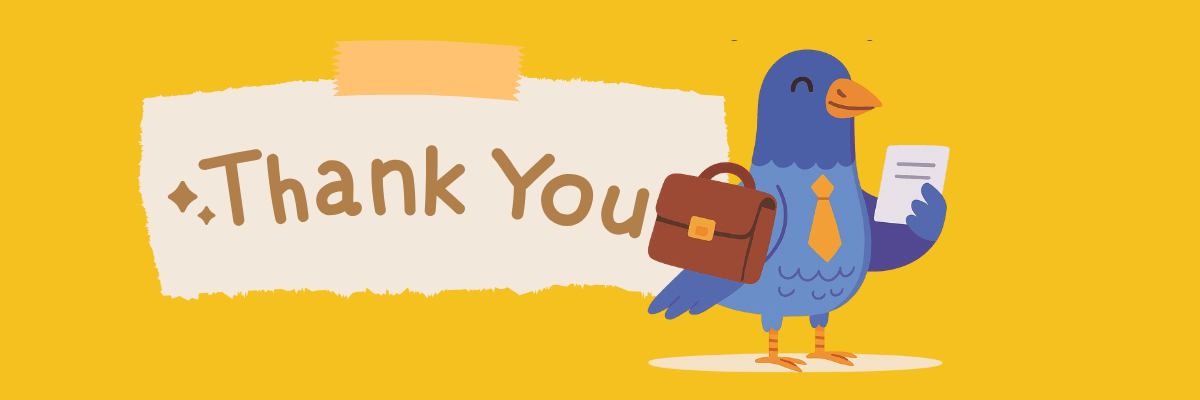 A cheerful blue bird dressed like an office worker holds a briefcase and a piece of paper beside a large “Thank You” sign on a bright yellow background.