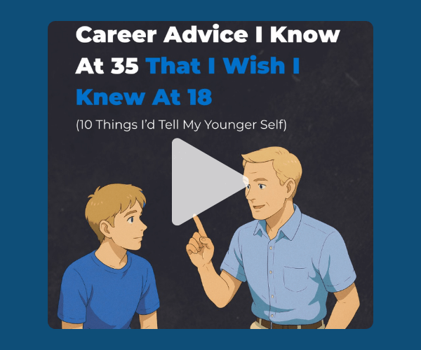 An illustration of an older man giving advice to his younger self, both dressed casually in blue shirts. Text above reads, “Career Advice I Know at 35 That I Wish I Knew at 18 (10 Things I’d Tell My Younger Self).”