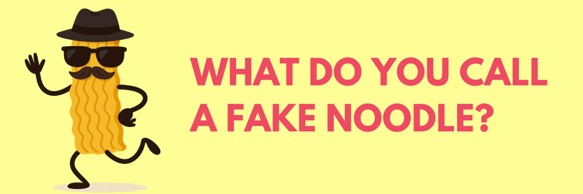 A cool-looking noodle with sunglasses, a mustache, and a hat strikes a playful pose next to the bold text asking, “What do you call a fake noodle?”