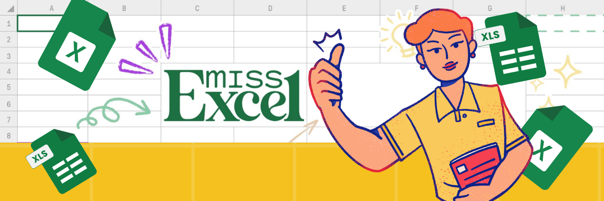 An illustrated person gives a thumbs up while holding a notebook, standing in front of a spreadsheet background with the text "Miss Excel" in the center. Several floating Excel file icons and playful design elements surround the scene.