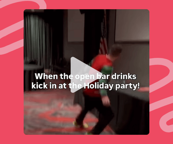 The image includes the text “When the open bar drinks kick in at the Holiday party!” over a blurry action shot of a person stumbling or dancing mid-move. A bold pink background with wavy accents frames the scene, adding to the chaotic, energetic, and humorous party vibe.