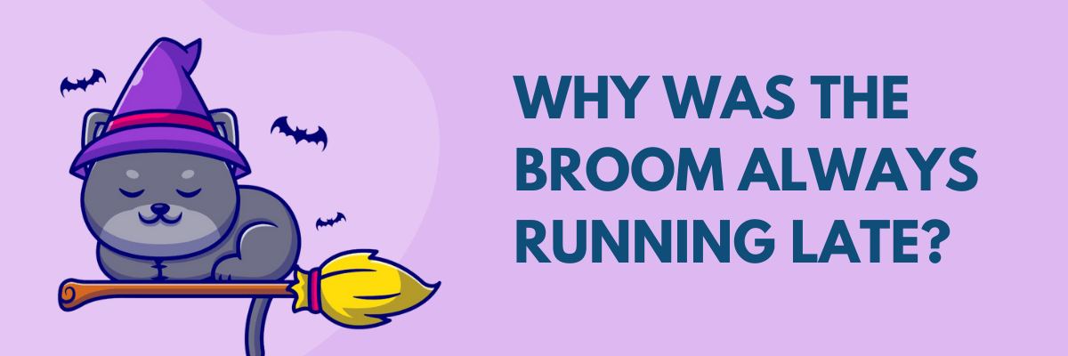 A cute cartoon cat in a witch hat naps on a broomstick while tiny bats fly around, next to the text “Why was the broom always running late?” The pastel background gives it a playful, Halloween-y vibe.