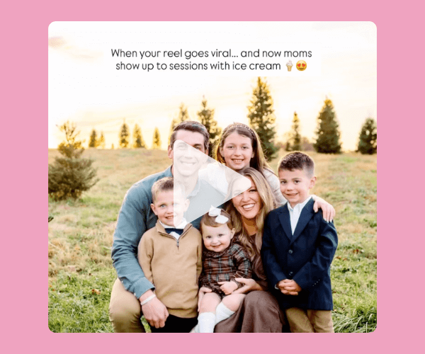 A smiling family poses together in a sunny field, with text above them saying, “When your reel goes viral… and now moms show up to sessions with ice cream.” It feels sweet and wholesome, like a behind-the-scenes moment from a family photo shoot.