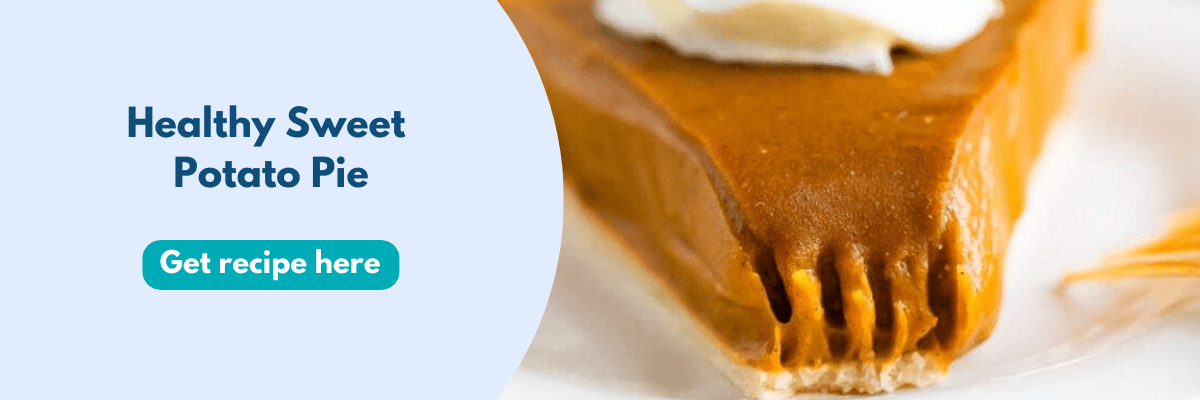 The words “Healthy Sweet Potato Pie” appear on a light blue background beside a close-up of a rich orange slice of pie with a fork-cut edge. A rounded teal button reads “Get recipe here,” adding a clean, inviting contrast to the warm-toned dessert image.