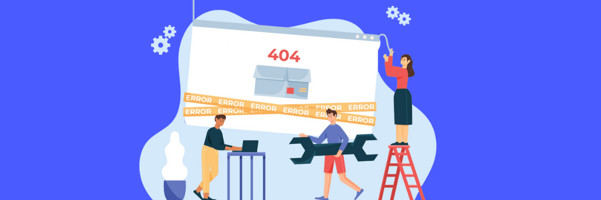 Illustration of a team trying to fix a giant “404” error page, with one person on a ladder adjusting the screen while others work with tools and a laptop below. Set against a bold blue background with gears and abstract shapes.