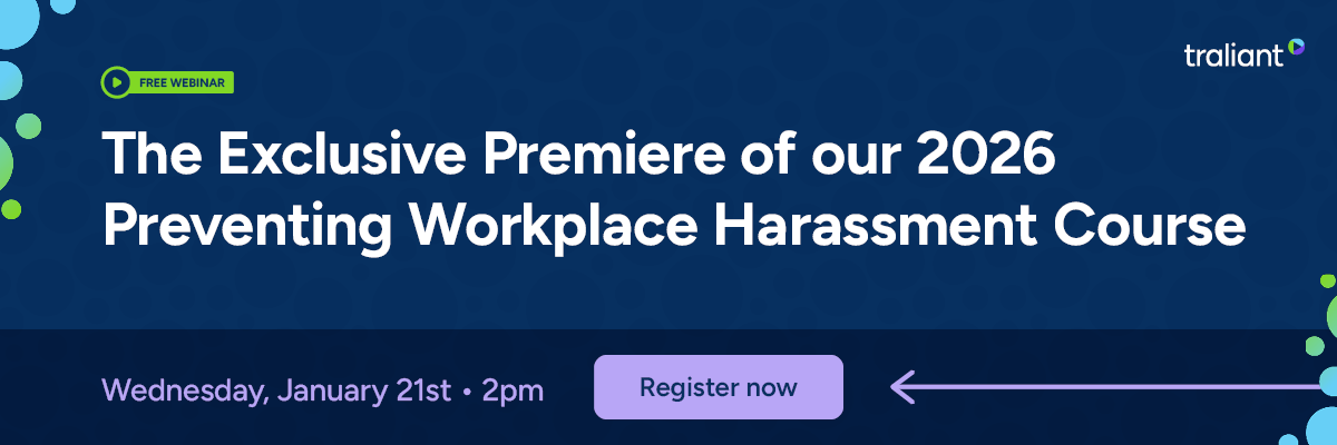 Banner graphic on a dark blue background promoting a free webinar titled “The Exclusive Premiere of our 2026 Preventing Workplace Harassment Course.” It includes the date and time—Wednesday, January 21st at 2pm—and a prominent “Register now” button.