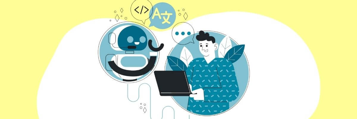 A smiling robot appears in a speech bubble next to a man using a laptop. Symbols for code, language, and chat float above them on a teal and yellow background.