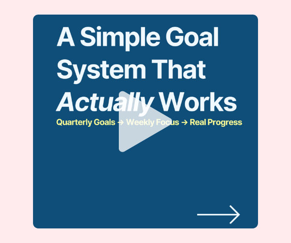 Graphic with the text āA Simple Goal System That Actually Worksā and the line āQuarterly Goals ā Weekly Focus ā Real Progress,ā plus a small arrow in the corner. Clean, dark blue background with bold white and yellow text emphasizing a step-by-step approach to goal setting.