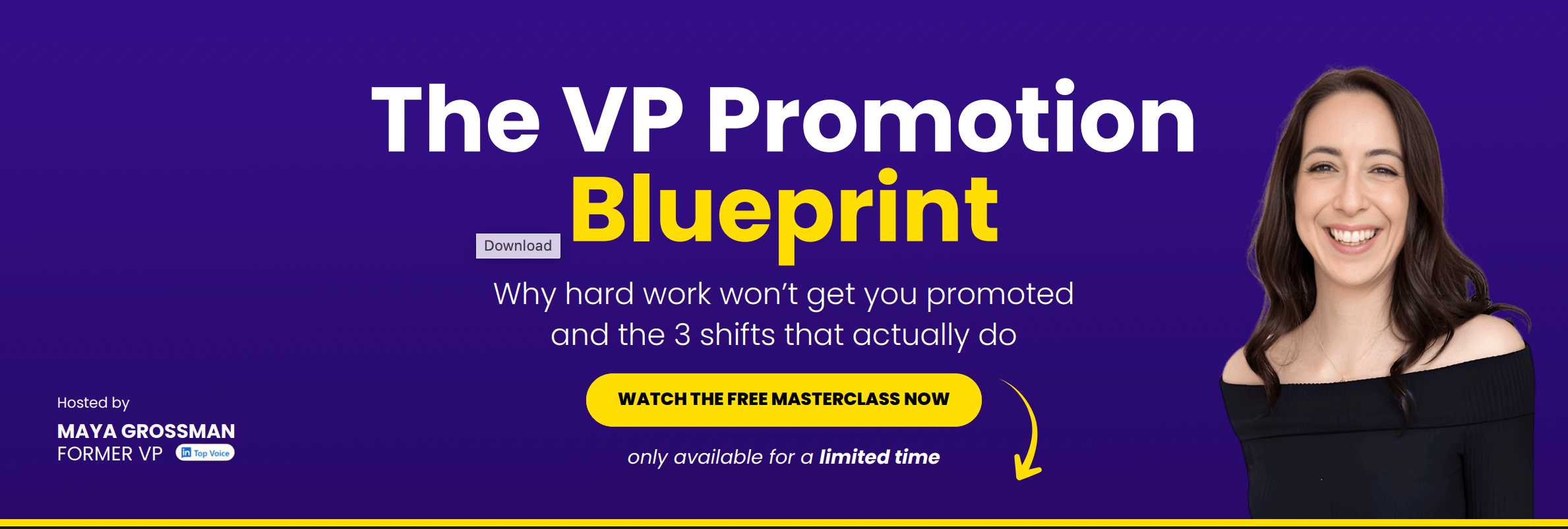 Promotional banner for “The VP Promotion Blueprint,” a free masterclass hosted by Maya Grossman about how to get promoted to VP, with a call-to-action button that says “Watch the free masterclass now.”