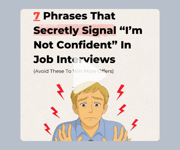 Graphic with the headline “7 Phrases That Secretly Signal ‘I’m Not Confident’ in Job Interviews (Avoid These To Win More Offers)” above an illustration of a nervous-looking man with raised hands and red lightning bolts around him, suggesting anxiety or stress.