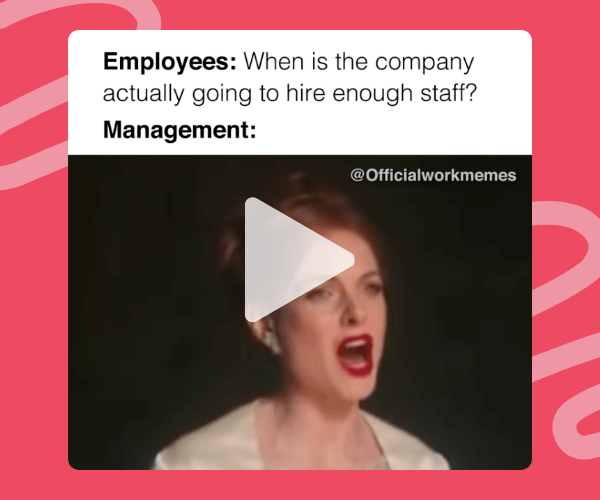 A meme-style image showing a woman mid-expression with text about employees asking when more staff will be hired. The red background and caption highlight workplace frustration and management responses.