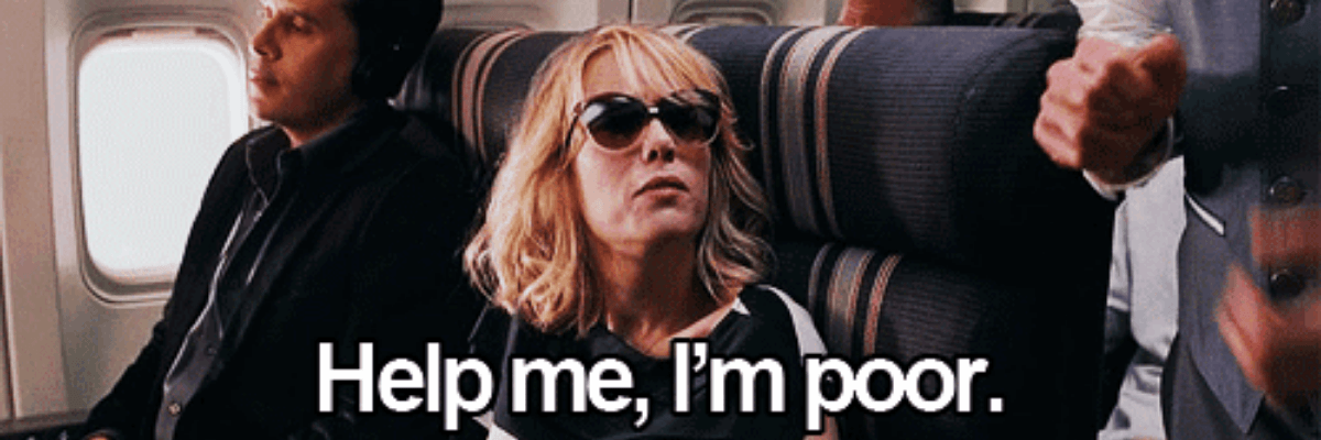 Meme showing a woman sitting on an airplane wearing sunglasses with the caption: “Help me, I’m poor.”