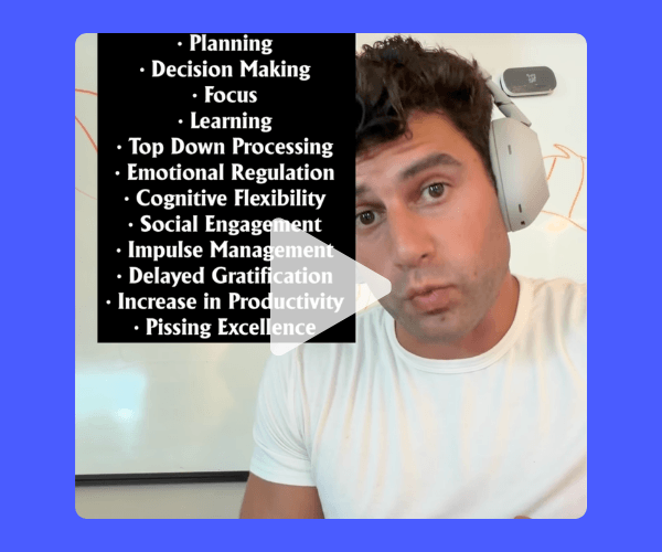 Video screenshot of a man wearing headphones beside a list of benefits including planning, decision making, emotional regulation, and increased productivity.