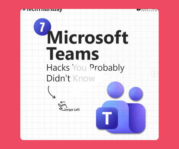 A graphic shares a collection of lesser-known tips and shortcuts for using Microsoft Teams more effectively. The design features the Teams logo alongside a prompt to discover helpful productivity hacks.