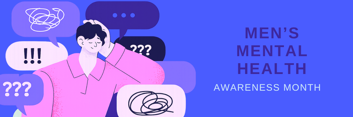 An awareness graphic for Men’s Mental Health Awareness Month shows a man holding his head while surrounded by speech bubbles containing scribbles, symbols, and question marks. The blue and purple design highlights mental health themes and emotional well-being.