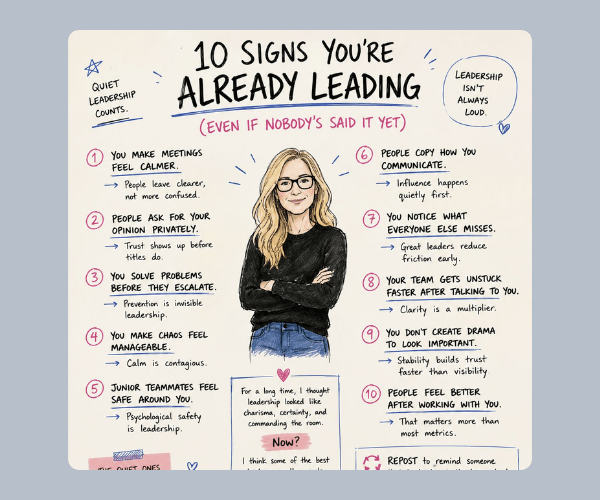 An illustrated infographic titled "10 Signs You're Already Leading (Even If Nobody's Said It Yet)" features a woman with folded arms surrounded by ten handwritten leadership qualities. The cream-colored poster uses black, pink, and blue accents with small doodles and notes emphasizing calm, trust, communication, and influence.