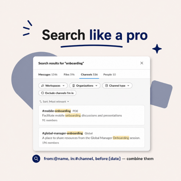 A Slack search window demonstrates advanced search filters, including messages, files, channels, and people, with examples of keyword searches. A tip below recommends combining filters such as sender, channel, and date.