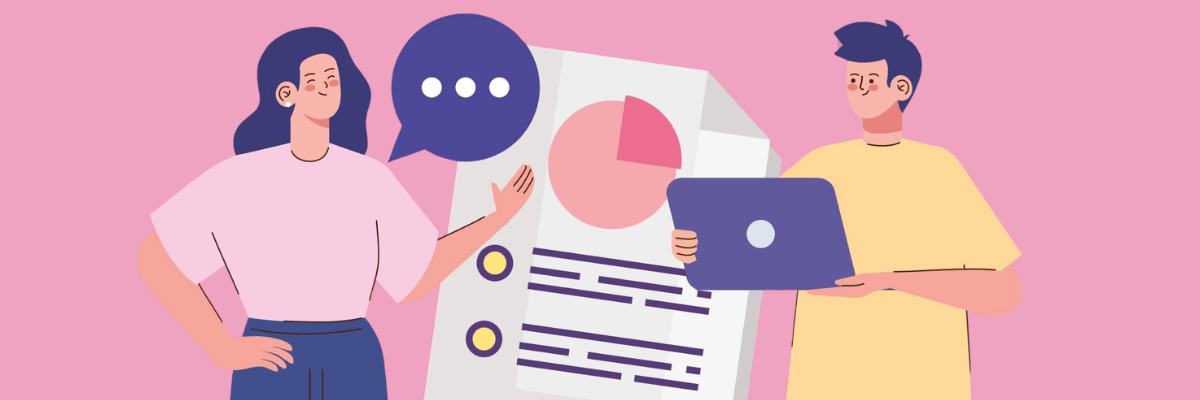 An illustration shows a woman presenting beside a large report while a man holds a laptop and reviews the information. A speech bubble, charts, and documents appear against a pink background to represent collaboration and reporting.