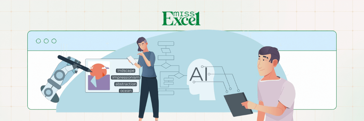 An illustration from Miss Excel shows a robotic arm, AI graphics, and two people interacting with digital tools inside a browser-style window. Flowcharts, image labels, and an AI icon highlight artificial intelligence and automation on a light grid background.