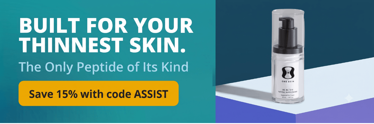 An advertisement for OneSkin features a bottle of OS-01 Eye Topical Supplement against a teal, navy, and purple background. Large text reads, "Built for your thinnest skin. The Only Peptide of Its Kind," with an offer to save 15% using code ASSIST.