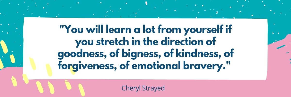 A quote by Cheryl Strayed appears in dark blue text inside a white box on a colorful teal and pink background. Abstract yellow and purple shapes decorate the edges of the graphic.