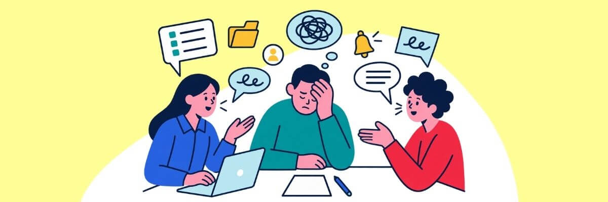 A colorful illustration shows three coworkers gathered around a table, with one person appearing overwhelmed while the other two discuss ideas. Various thought bubbles and icons, including a checklist, folder, notifications, and messages, surround the group.