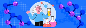 An illustrated woman holds a yellow test tube beside two flasks of pink and orange liquid. Blue and purple molecular shapes fill the bright blue background.