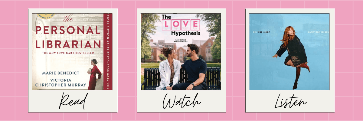 Three framed recommendations appear on a pink grid background with the labels “Read,” “Watch,” and “Listen.” Images feature The Personal Librarian, The Love Hypothesis, and Day and Night by Carly Rae Jepsen.